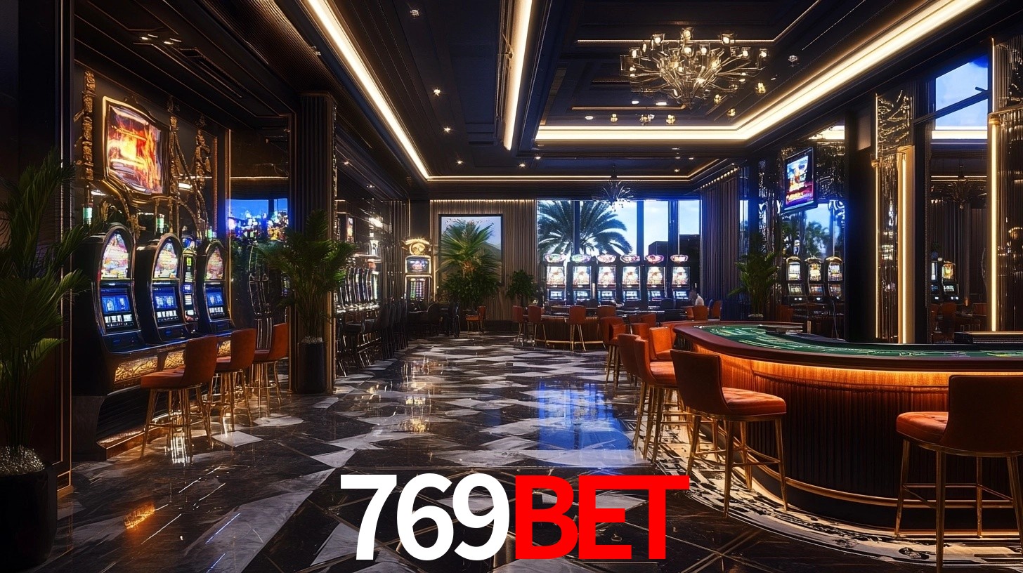 769BET: Jogos de Caça-Níqueis-Altas Recompensas, Roleta-Velocidade, Blackjack-Desafios Máximos